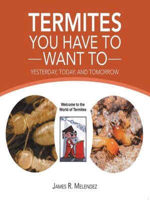 cover image of Termites You Have to Want To